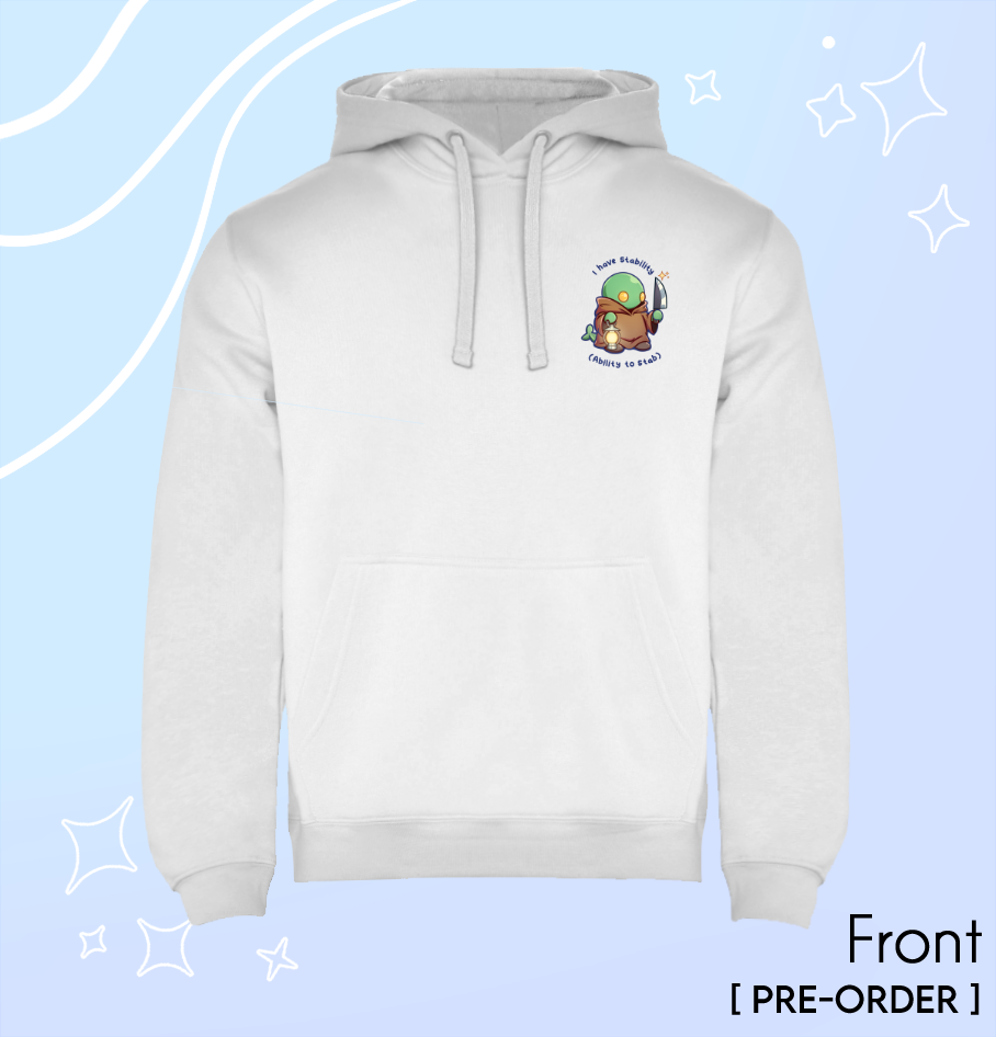 "I Have Stability" - Hoodie