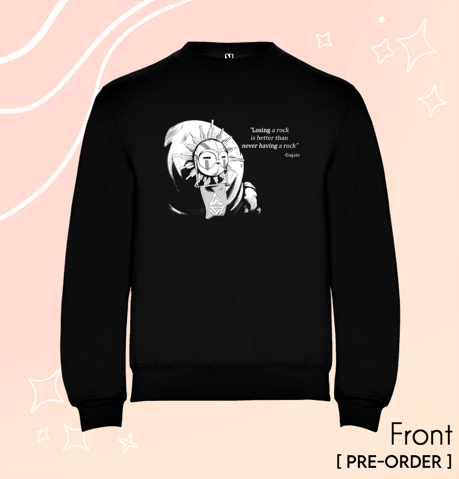 Esquie's Quotes Sweatshirt