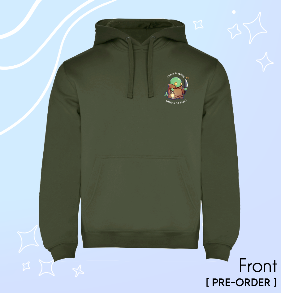 "I Have Stability" - Hoodie