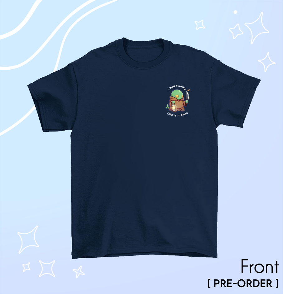 "I Have Stability" T-Shirt