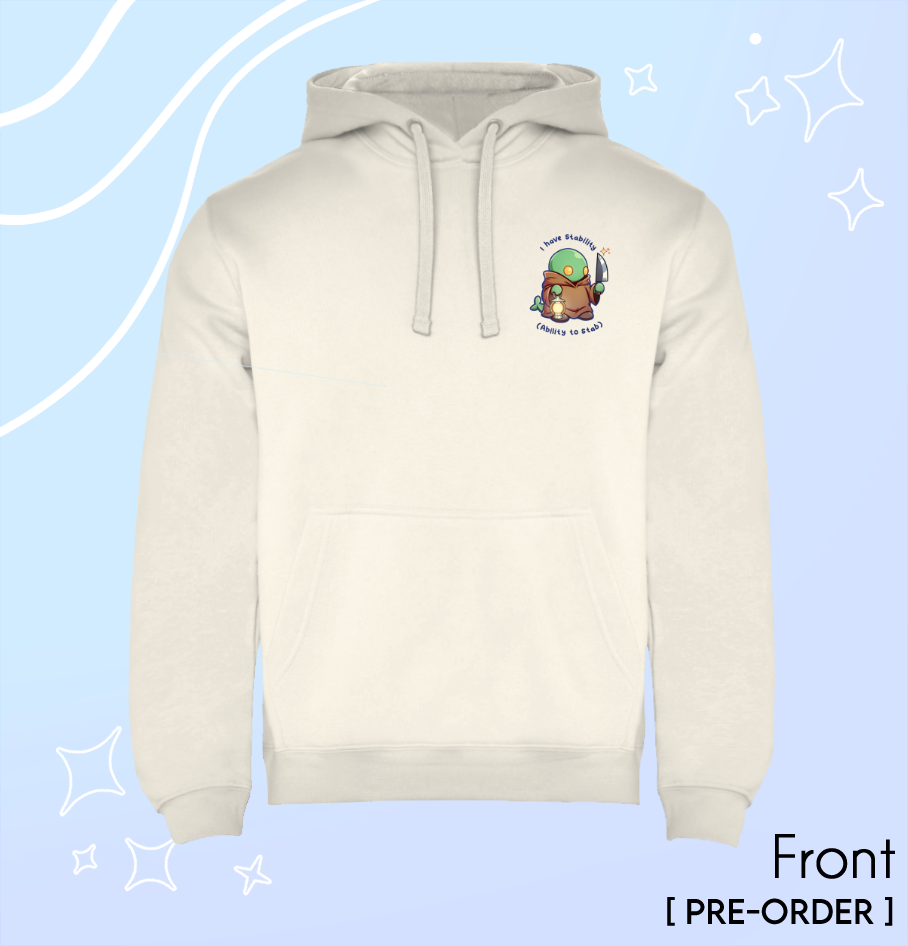 "I Have Stability" - Hoodie